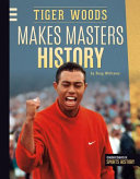 Tiger Woods Makes Masters History cover