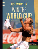 US Women Win the World Cup cover