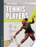 The Best Tennis Players of All Time cover