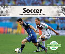 Soccer: Great Moments, Records, and Facts cover