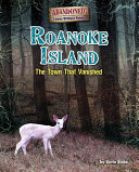 Roanoke Island: The Town That Vanished cover