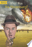What Was the Hindenburg? cover