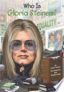 Who Is Gloria Steinem? cover