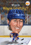 Who Is Wayne Gretzky? cover