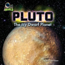 Pluto: The Icy Dwarf Planet cover