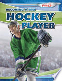Becoming a Pro Hockey Player cover