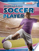Becoming a Pro Soccer Player cover
