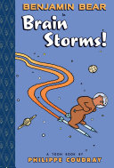 Benjamin Bear in Brain Storms! A Toon Book cover