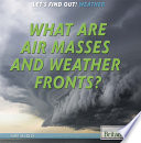 What Are Air Masses and Weather Fronts? cover