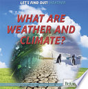 What Are Weather and Climate? cover