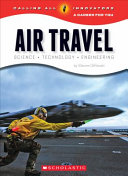 Air Travel: Science, Technology, Engineering cover