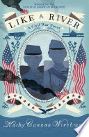 Like a River: A Civil War Novel cover