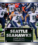 Seattle Seahawks: Super Bowl Champions cover