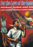 For the Love of the Game: Michael Jordan and Me cover