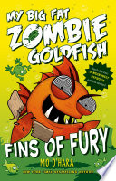 My Big Fat Zombie Goldfish: Fins of Fury cover