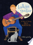 Talkin' Guitar: A Story of Young Doc Watson cover