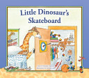 Little Dinosaur's Skateboard cover