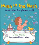 Math in the Bath (and Other Fun Places, Too!) cover