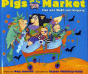 Pigs Go to Market: Fun with Math and Shopping cover