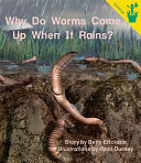 Why Do Worms Come Up When It Rains? cover