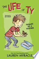 The Life of Ty: Friends of a Feather cover