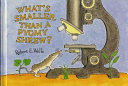 What's Smaller Than a Pygmy Shrew? cover