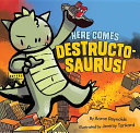 Here Comes Destructosaurus! cover