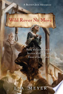 Wild Rover No More: Being the Last Recorded Account of the Life and Times of Jacky Faber cover