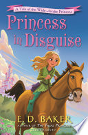 Princess in Disguise: A Tale of the Wide-Awake Princess cover