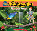 The Magic School Bus Presents: The Rain Forest cover