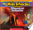 The Magic School Bus Presents: Volcanoes and Earthquakes cover