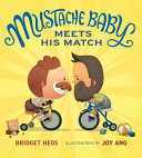Mustache Baby Meets His Match cover