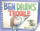 Ben Draws Trouble cover