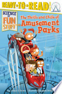 The Thrills and Chills of Amusement Parks cover