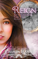 Reign: An Unfortunate Fairy Tale cover