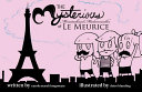 The Mysterious Moustachioed Mademoiselles of Le Meurice cover