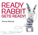 Ready Rabbit Gets Ready! cover