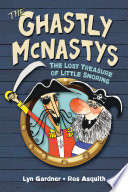 The Ghastly McNastys: The Lost Treasure of Little Snoring cover