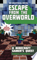 Escape from the Overworld: An Unofficial Gamer's Quest cover