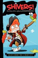 Shivers! The Pirate Who's Afraid of Everything cover