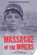 Horrors of History: Massacre of the Miners cover