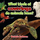 What Kinds of Coverings Do Animals Have? cover