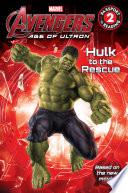 Marvel's Avengers: Age of Ultron: Hulk to the Rescue cover