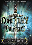Conspiracy of Princes: An Allies & Assassins Novel cover