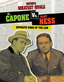 Al Capone vs. Eliot Ness: Opposite Sides of the Law cover