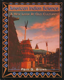 American Indian Science: A New Look at Old Cultures cover