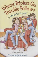 Where Triplets Go, Trouble Follows cover