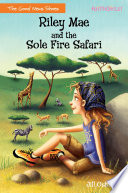 Riley Mae and the Sole Fire Safari cover