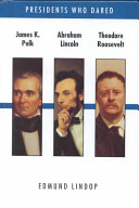 James K. Polk, Abraham Lincoln, Theodore Roosevelt cover