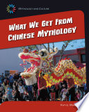 What We Get from Chinese Mythology cover